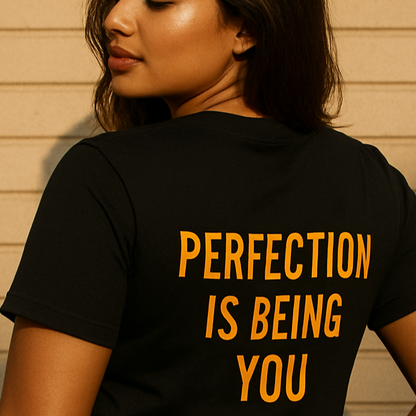 "Perfection Is Being You" Longline T-Shirt – Black
