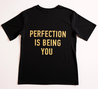 "Perfection Is Being You" Longline T-Shirt – Black